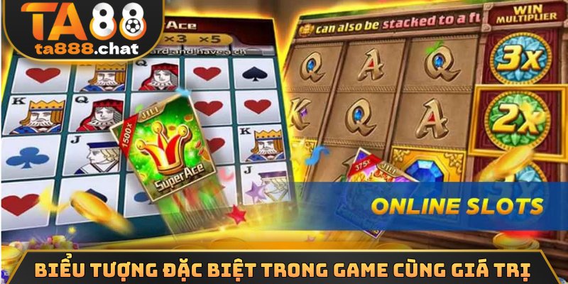 Biểu tượng đặc biệt trong game cùng giá trị