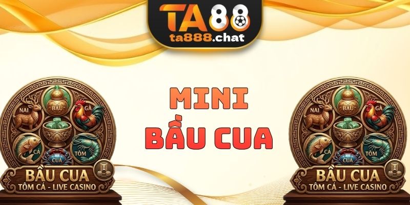 Mini Bầu Cua
